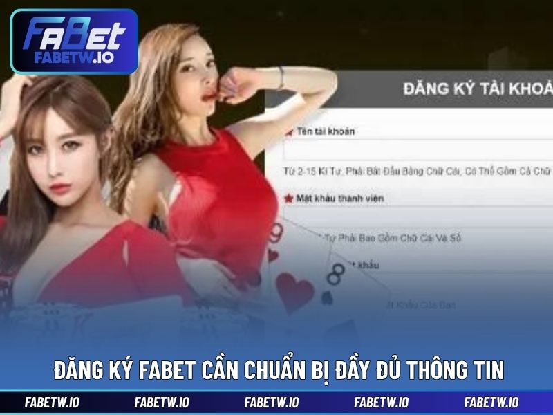 Đăng ký FABET cần chuẩn bị đầy đủ thông tin