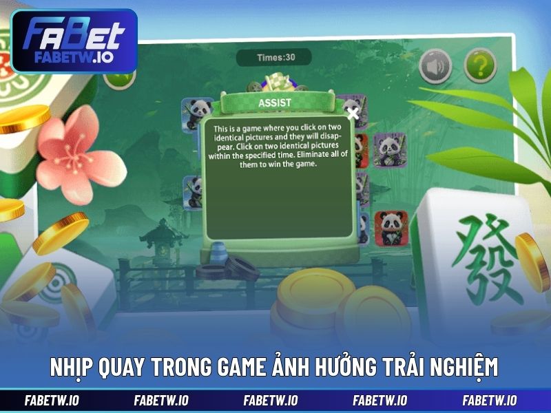 Nhịp quay trong game ảnh hưởng trải nghiệm