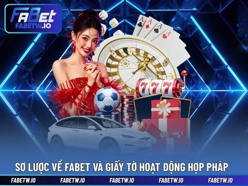 Sơ lược về FABET và giấy tờ hoạt động hợp pháp