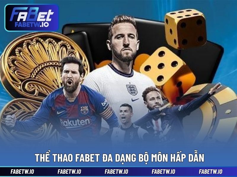 Thể thao FABET đa dạng bộ môn hấp dẫn