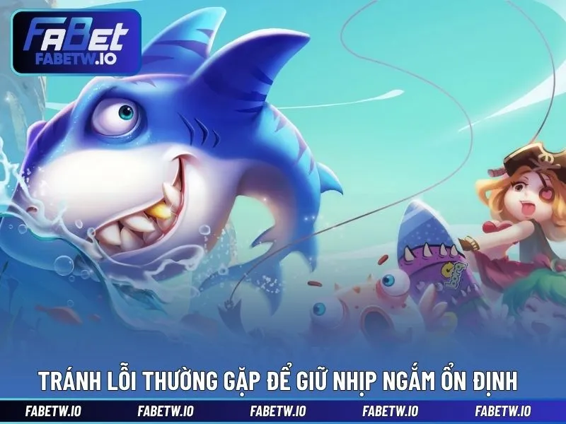 Tránh lỗi thường gặp để giữ nhịp ngắm ổn định